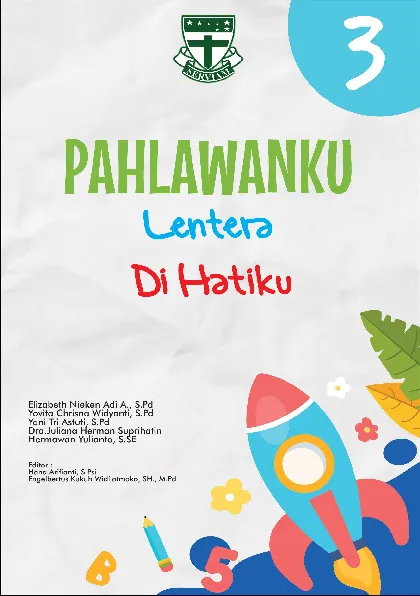 Pahlawanku : Lentera Dihatiku Kelas 3