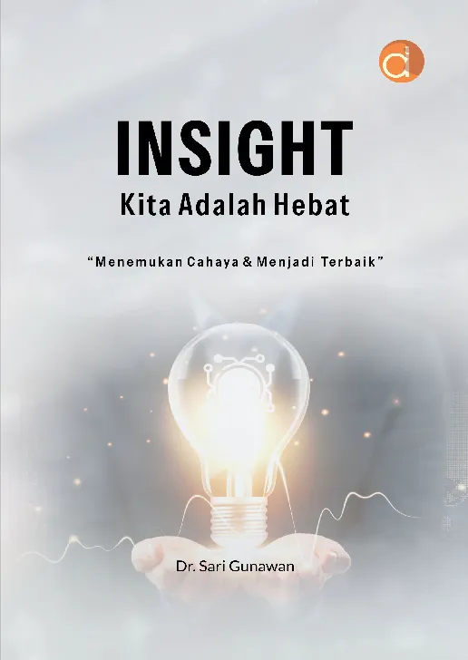 INSIGHT Kita Adalah Hebat "Menemukan Cahaya & Menjadi Terbaik"