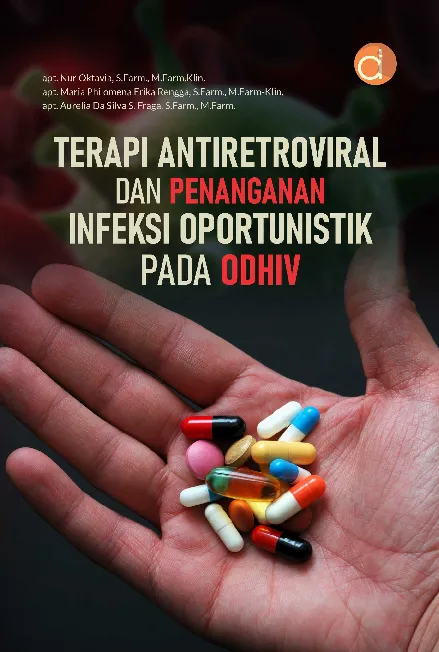 Terapi Antiretroviral dan Penanganan Infeksi Oportunistik pada ODHIV