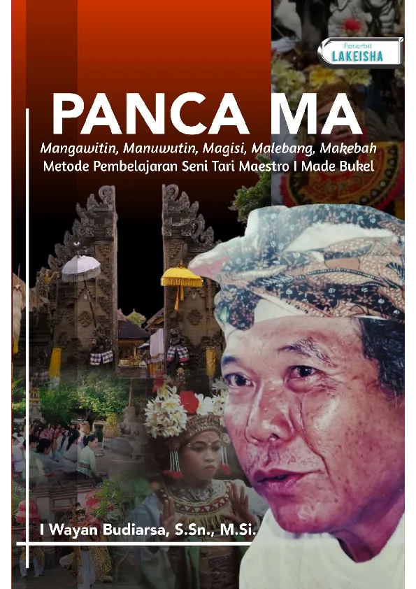 PANCA MA: Mangawitin, Manuwutin, Magisi, Malebang, Makebah Metode Pembelajaran Seni Tari Maestro I Made Bukel