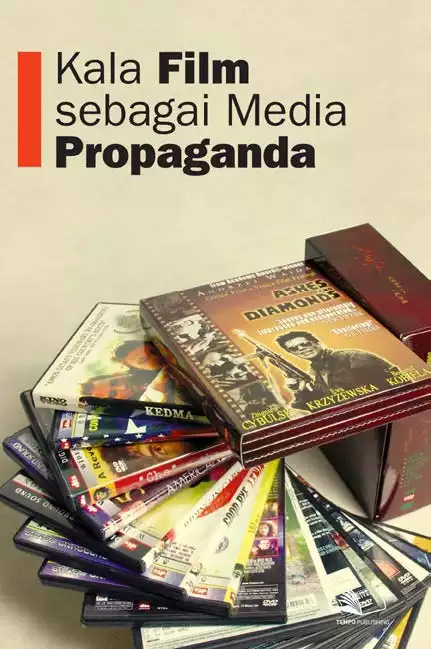 Kala Film Sebagai Media Propaganda