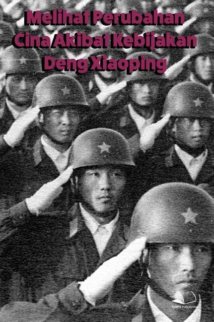 Melihat Perubahan Cina Akibat Kebijakan Deng Xiaoping
