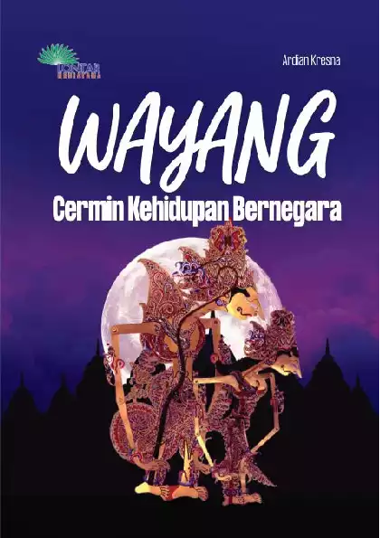 Wayang; Cermin Kehidupan Bernegara