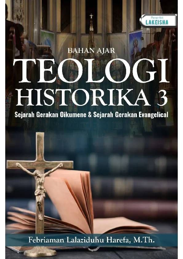 Bahan Ajar Teologi Historika 3 Sejarah Gerakan Oikumene & Sejarah Gerakan Evangelical