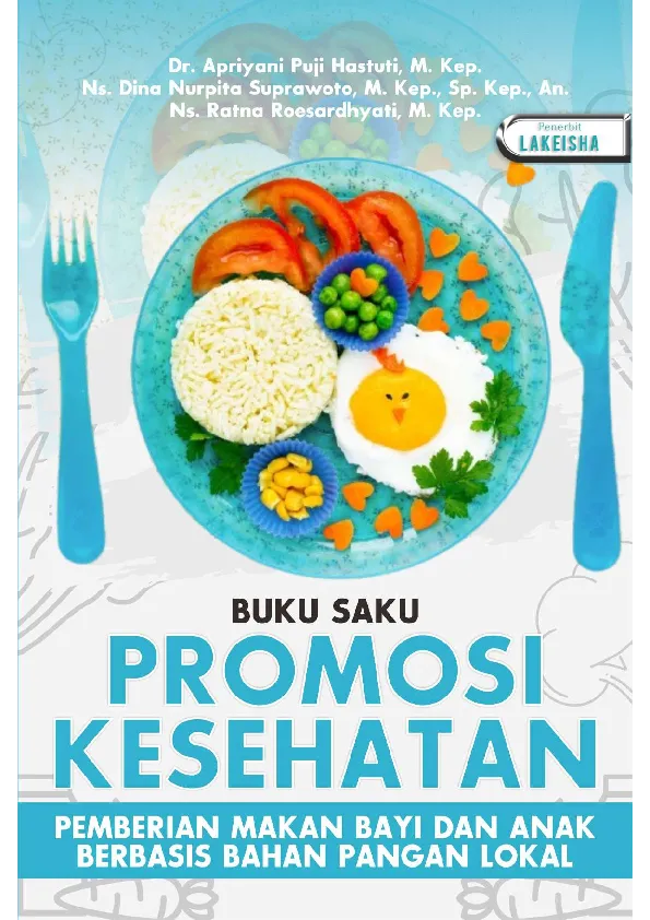 BUKU SAKU PROMOSI KESEHATAN PEMBERIAN MAKAN BAYI DAN ANAK BERBASIS BAHAN PANGAN LOKAL