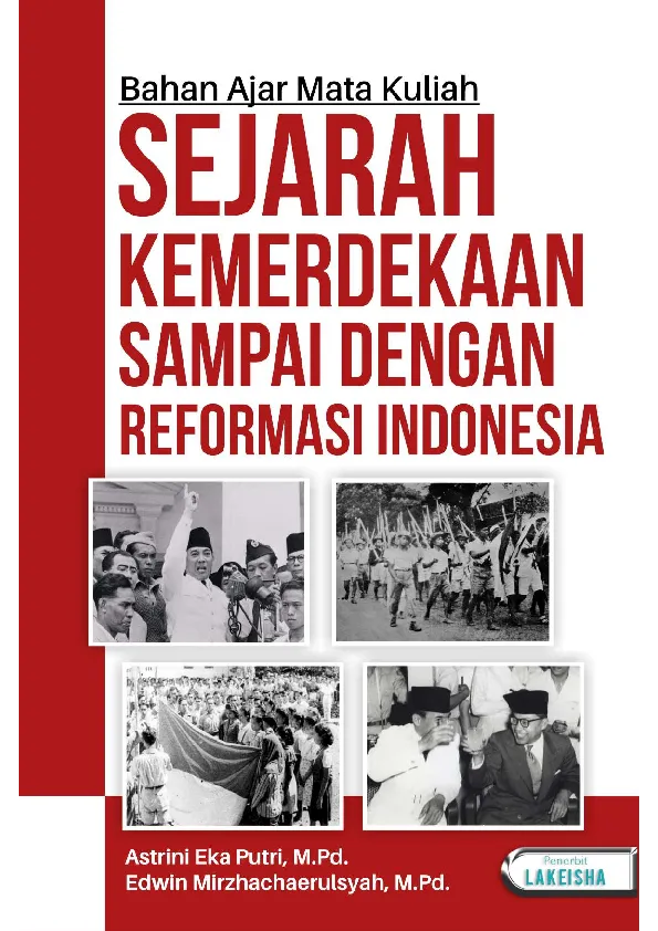 Bahan Ajar Mata Kuliah SEJARAH KEMERDEKAAN SAMPAI DENGAN REFORMASI INDONESIA