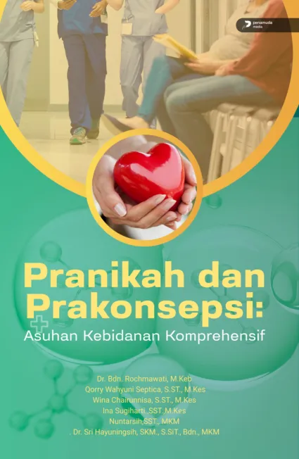 Pranikah dan Prakonsepsi: Asuhan Kebidanan Komprehensif