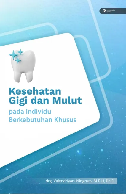 Kesehatan Gigi dan Mulut Pada Individu Berkebutuhan Khusus