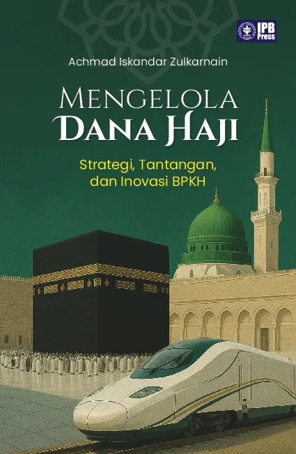 Mengelola Dana Haji: Strategi, Tantangan, dan Inovasi BPKH