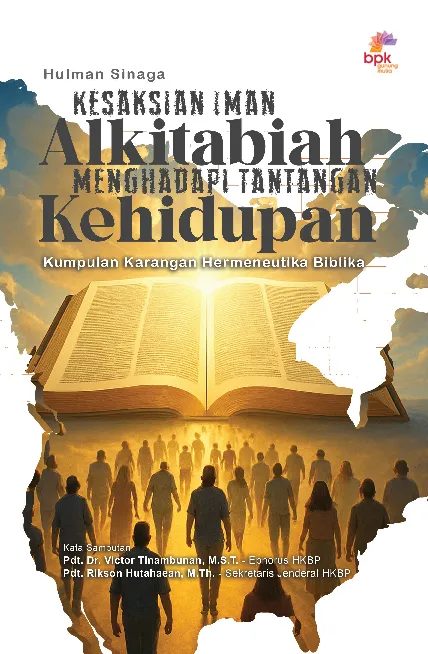 Kesaksian iman alkitabiah menghadapi tantangan kehidupan : kumpulan karangan hermeneutika biblika
