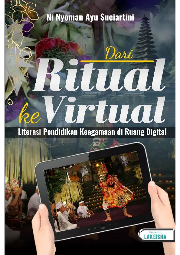 DARI RITUAL KE VIRTUAL LITERASI PENDIDIKAN KEAGAMAAN DI RUANG DIGITAL