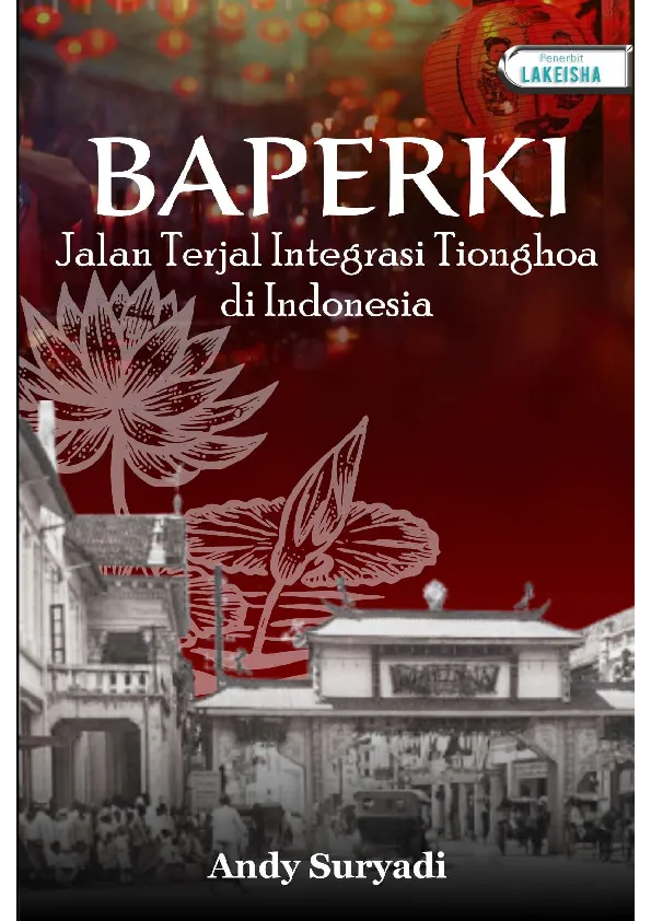 BAPERKI Jalan Terjal Integrasi Tionghoa di Indonesia