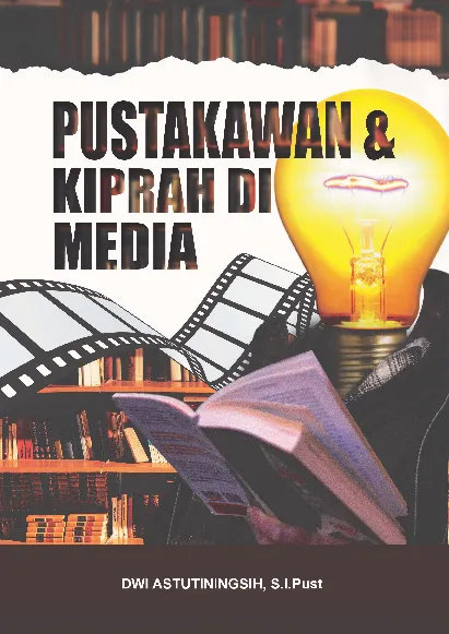 PUSTAKAWAN DAN KIPRAH DI MEDIA