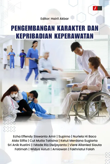 PENGEMBANGAN KARAKTER DAN KEPRIBADIAN KEPERAWATAN