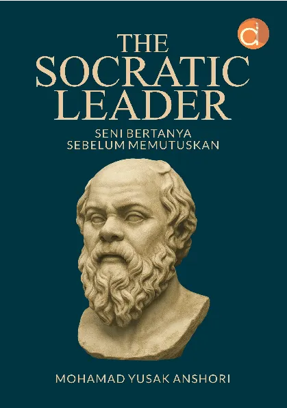The Socratic Leader: Seni Bertanya Sebelum Memutuskan