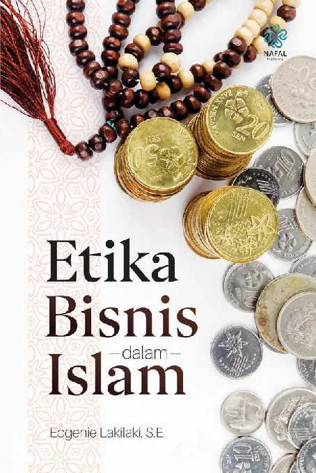 ETIKA BISNIS DALAM ISLAM