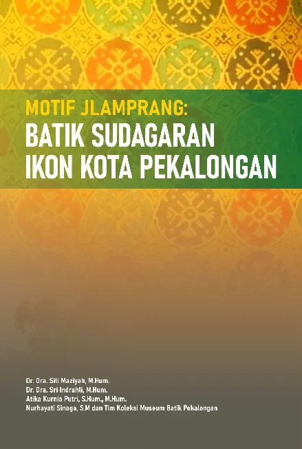 MOTIF JLAMPRANG: BATIK SUDAGARAN IKON KOTA PEKALONGAN