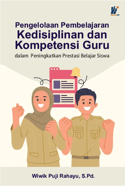 Pengelolaan Pembelajaran, Kedisiplinan dan Kompetensi Guru dalam Peningkatkan Prestasi Belajar Siswa
