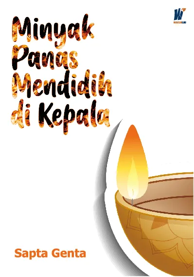 Minyak Panas Mendidih di Kepala