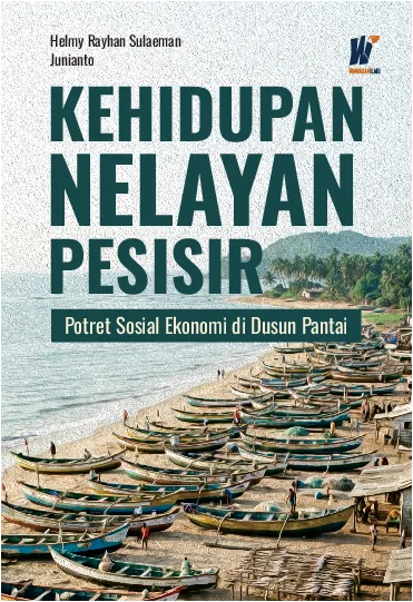 KEHIDUPAN NELAYAN PESISIR Potret Sosial Ekonomi di Dusun Pantai
