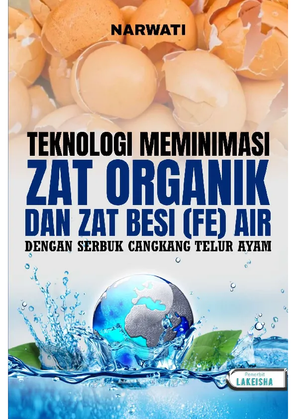 TEKNOLOGI MEMINIMASI ZAT ORGANIK DAN ZAT BESI (FE) AIR DENGAN SERBUK CANGKANG TELUR AYAM