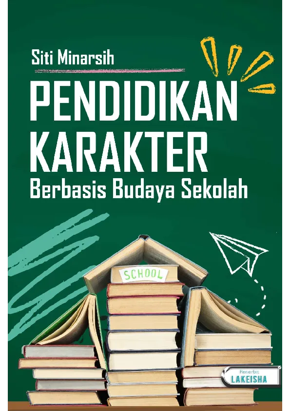 PENDIDIKAN KARAKTER Berbasis Budaya Sekolah