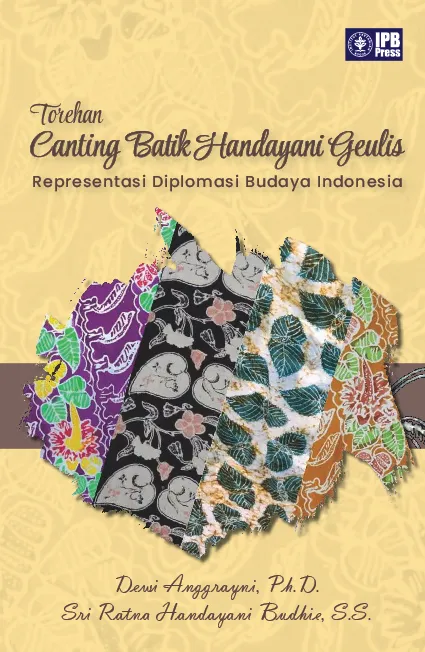 Torehan Canting Batik Handayani Geulis Representasi Diplomasi Budaya Indonesia
