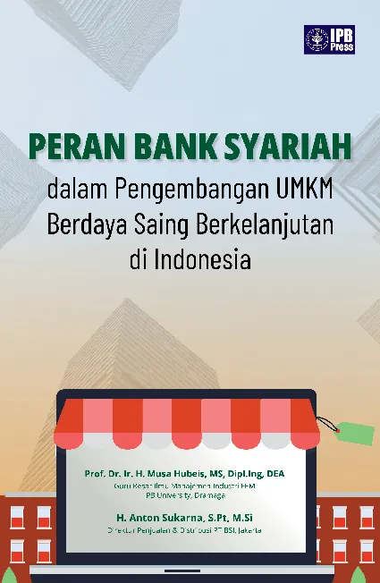 Peran Bank Syariah dalam Pengembangan UMKM Berdaya Saing Berkelanjutan di Indonesia