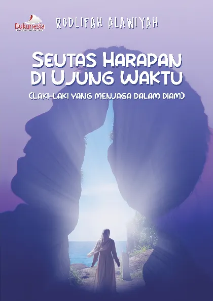 Seutas Harapan di Ujung Waktu (Laki-laki yang Menjaga dalam Diam)