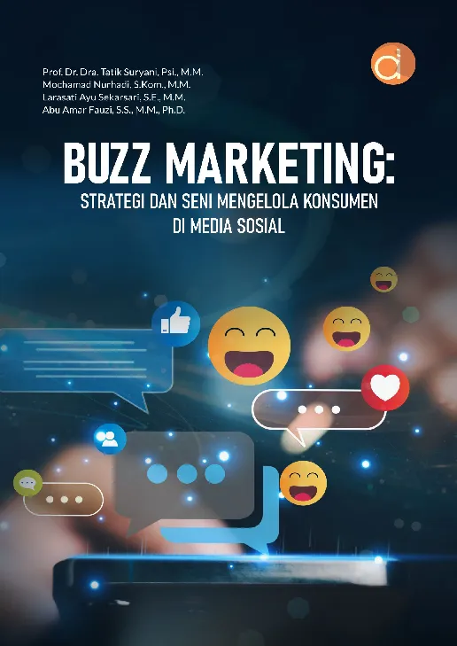 Buzz Marketing: Strategi dan Seni Mengelola Konsumen di Media Sosial