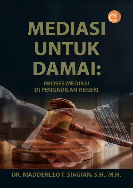 Mediasi untuk Damai: Proses Mediasi di Pengadilan Negeri