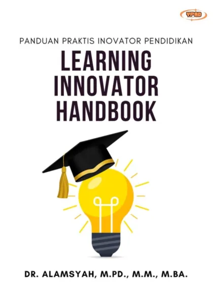 Learning Innovator Handbook (Panduan Praktis Inovator Pendidikan)
