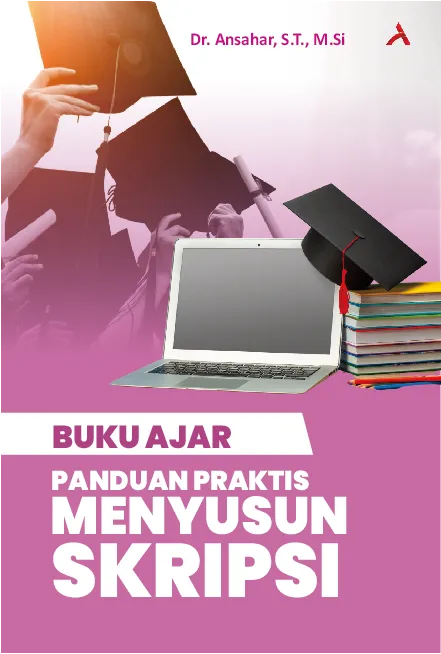 Buku Ajar Panduan Praktis Menyusun Skripsi