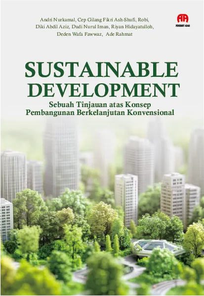 Sustainable Development: Sebuah Tinjauan atas Konsep Pembangunan Berkelanjutan Konvensional