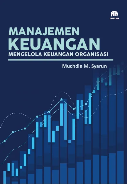 Manajemen Keuangan Mengelola Keuangan Organisasi di Era Digital