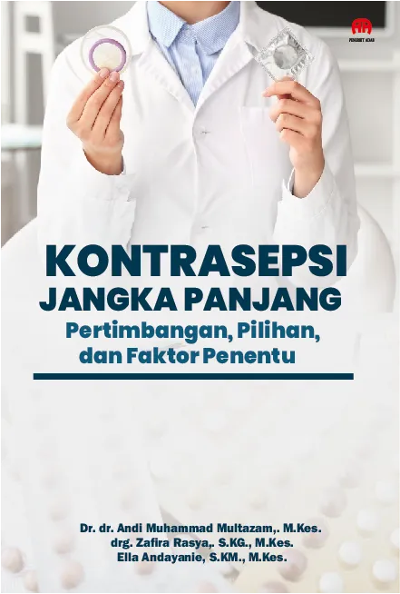 Kontrasepsi Jangka Panjang: Pertimbangan, Pilihan, dan Faktor Penentu
