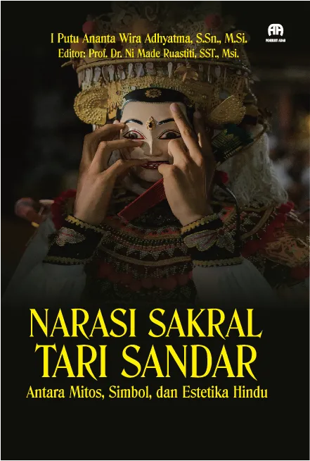 Narasi Sakral Tari Sandar: Antara Mitos, Simbol, dan Estetika Hindu