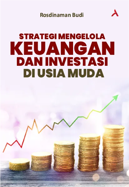 Strategi Mengelola Keuangan dan Investasi di Usia Muda