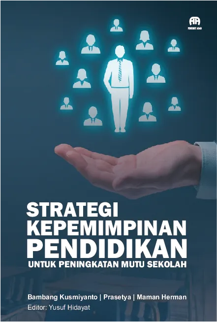 Strategi Kepemimpinan Pendidikan untuk Peningkatan Mutu Sekolah