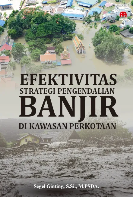 Efektivitas Strategi Pengendalian Banjir di Kawasan Perkotaan
