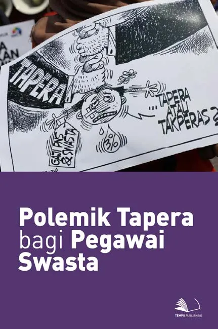 Polemik Tapera Bagi Pegawai Swasta