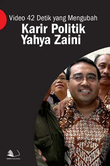 Video 42 Detik yang Mengubah Karir Politik Yahya Zaini