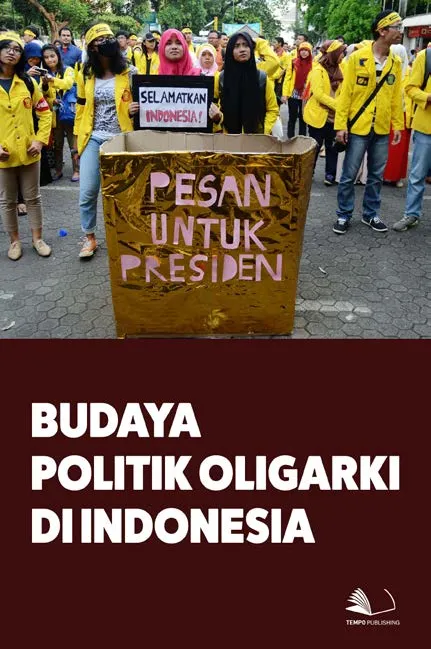 Budaya Politik Oligarki di Indonesia