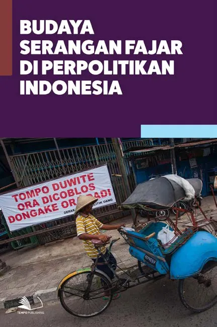 Budaya Serangan Fajar di Perpolitikan Indonesia
