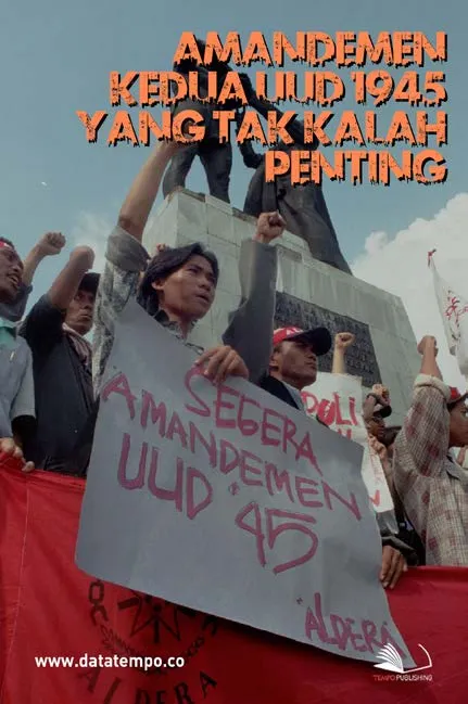 Amandemen Kedua UUD 1945 yang Tak Kalah Penting