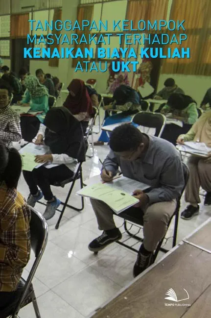 Tanggapan Kelompok Masyarakat Terhadap Kenaikan Biaya Kuliah atau UKT