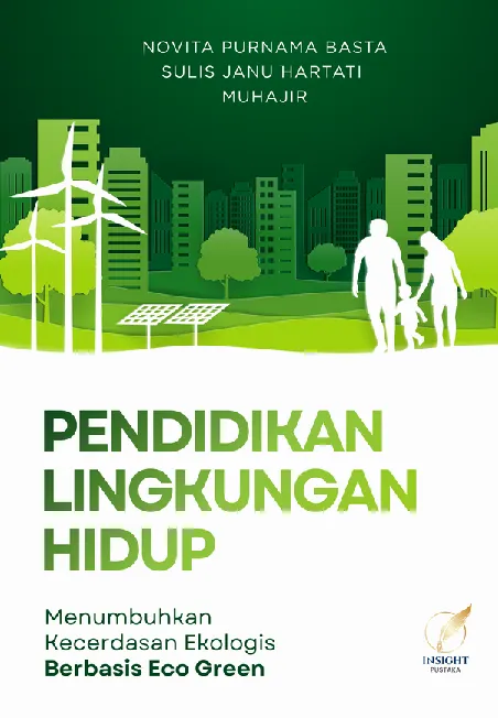 PENDIDIKAN LINGKUNGAN HIDUP Menumbuhkan Kecerdasan Ekologis Berbasis Eco Green