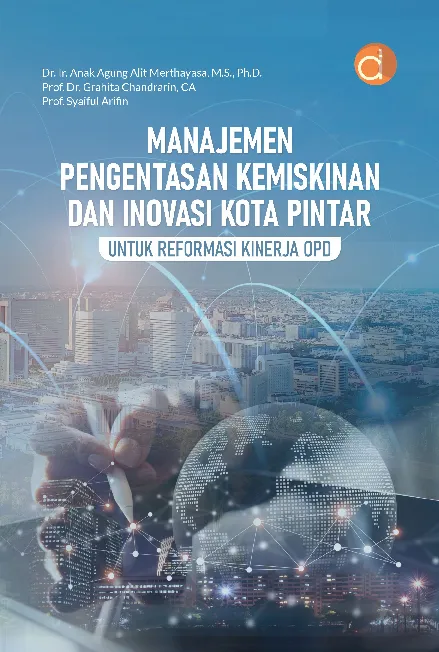 Manajemen Pengentasan Kemiskinan dan Inovasi Kota Pintar untuk Reformasi Kinerja OPD