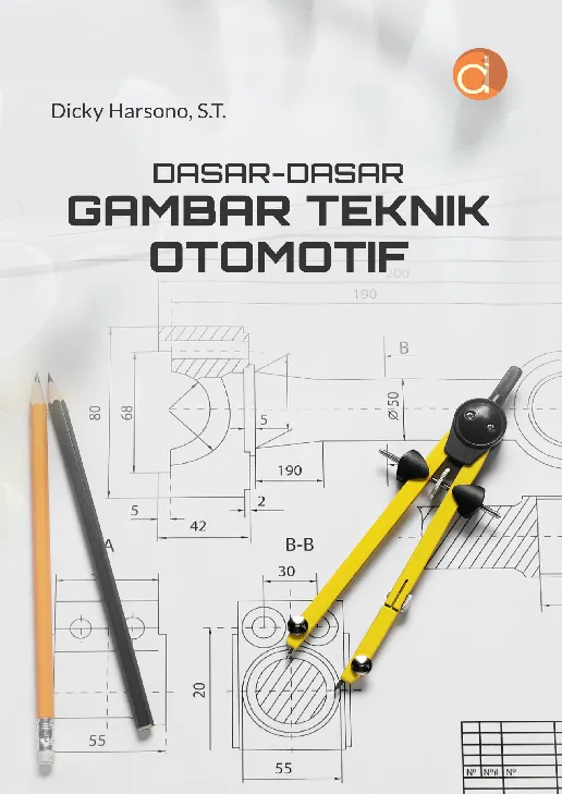 Dasar-Dasar Gambar Teknik Otomotif