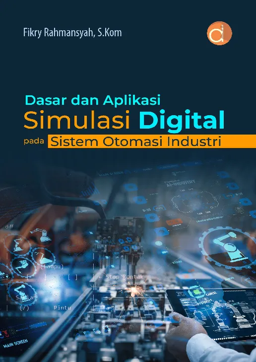Dasar dan Aplikasi Simulasi Digital pada Sistem Otomasi Industri